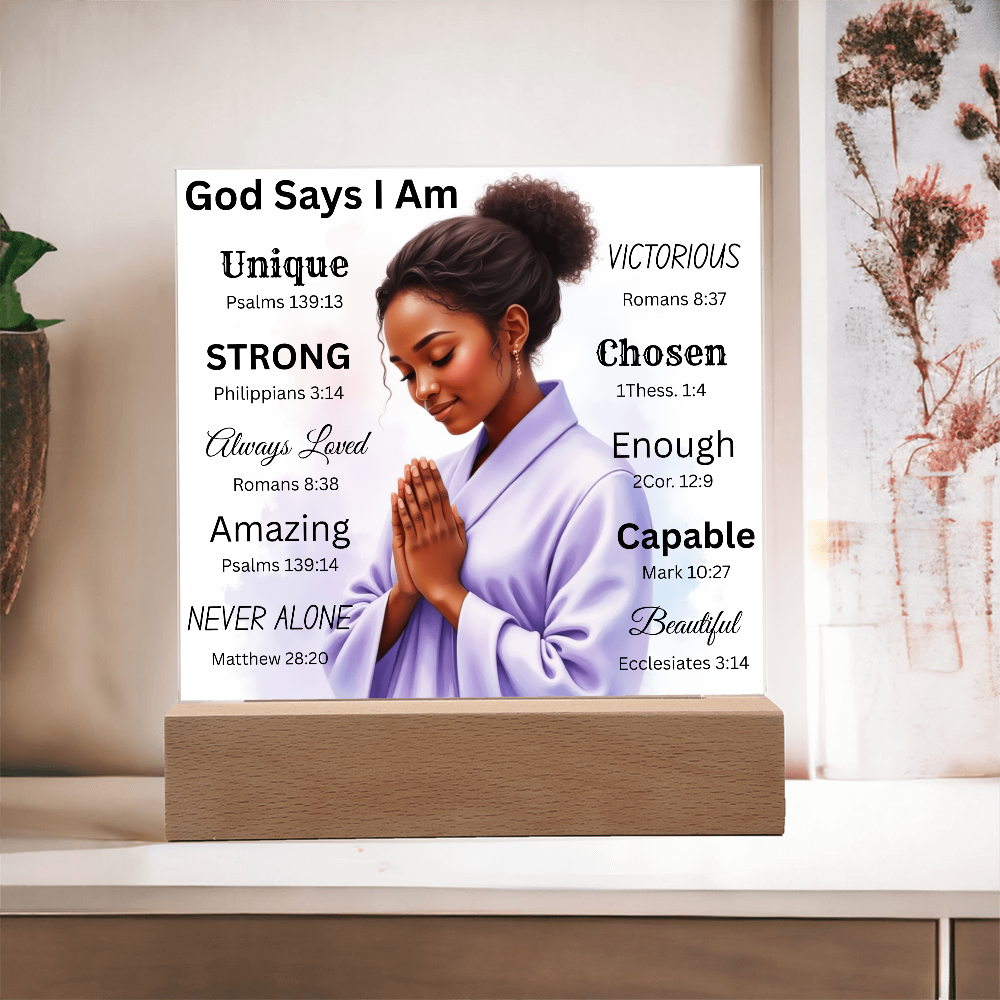 God Says I Am Acrylic Plaque