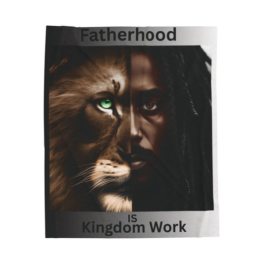 Fatherhood is Kingdom Work Velveteen Plush Blanket, Cozy Throw Blanket, Inspirational Home Decor, Gift for Dads, Modern Family Decor