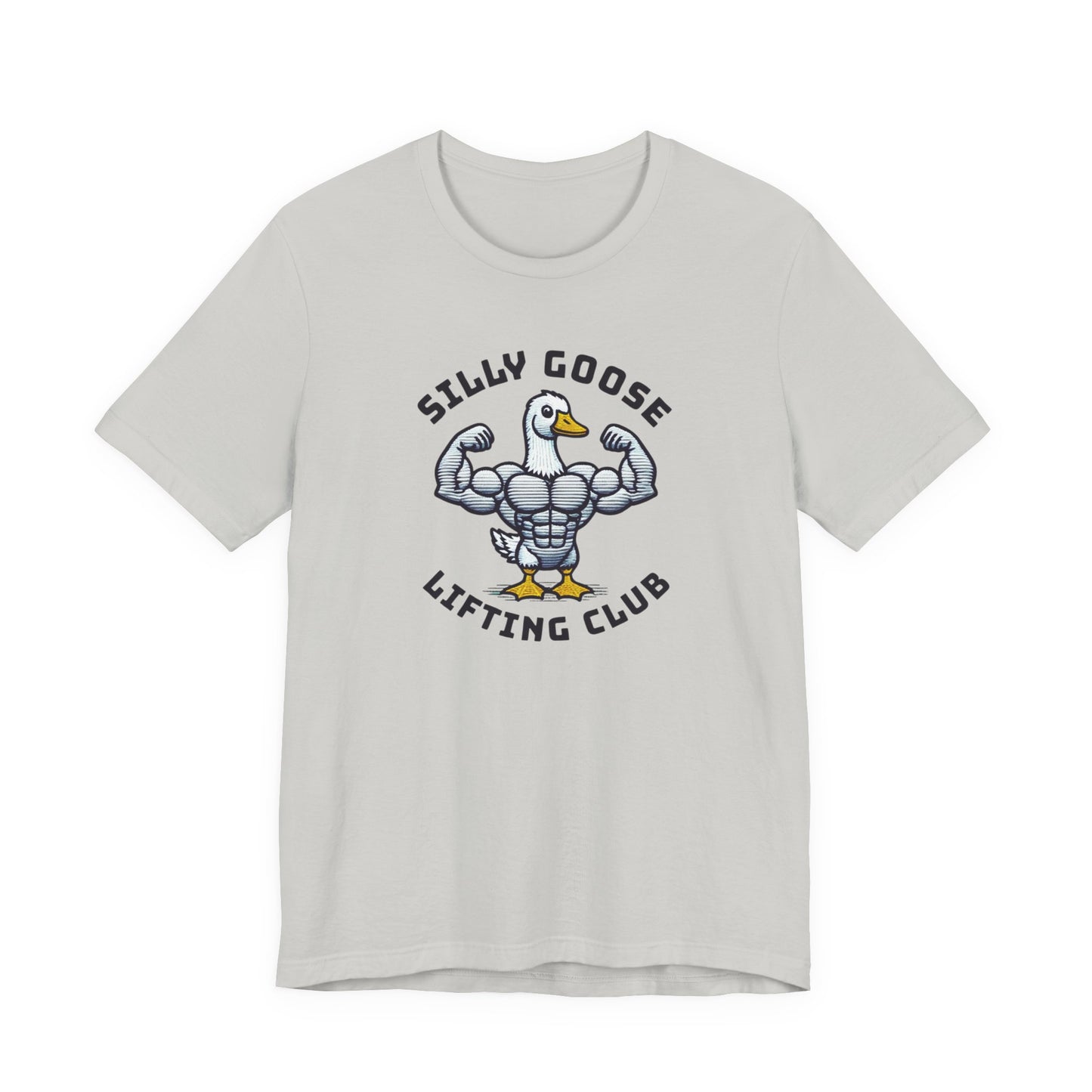 Bold Silly Goose Gym Tee