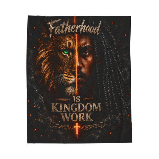Fatherhood Is Kingdom Work Velveteen Plush Blanket — Christian Lion Design, Inspirational Gift for Dads