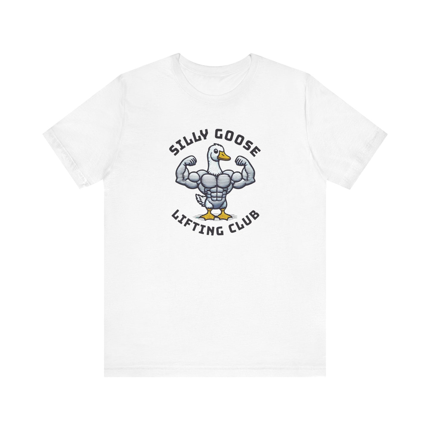Bold Silly Goose Gym Tee