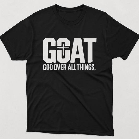 GOAT – God Over All Things T-Shirt