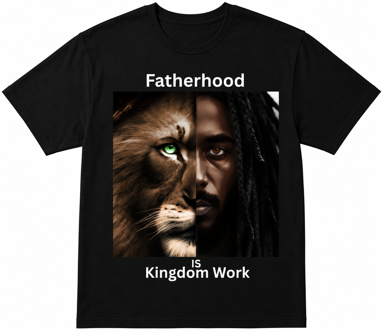 “Fatherhood Is Kingdom Work” T-Shirt