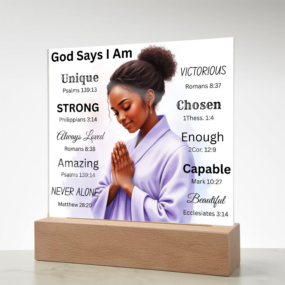 God Says I Am Acrylic Plaque