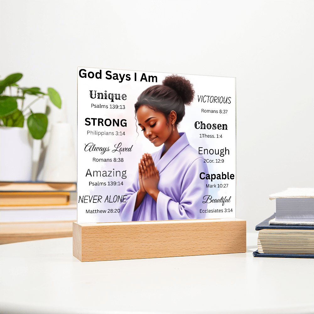 God Says I Am Acrylic Plaque