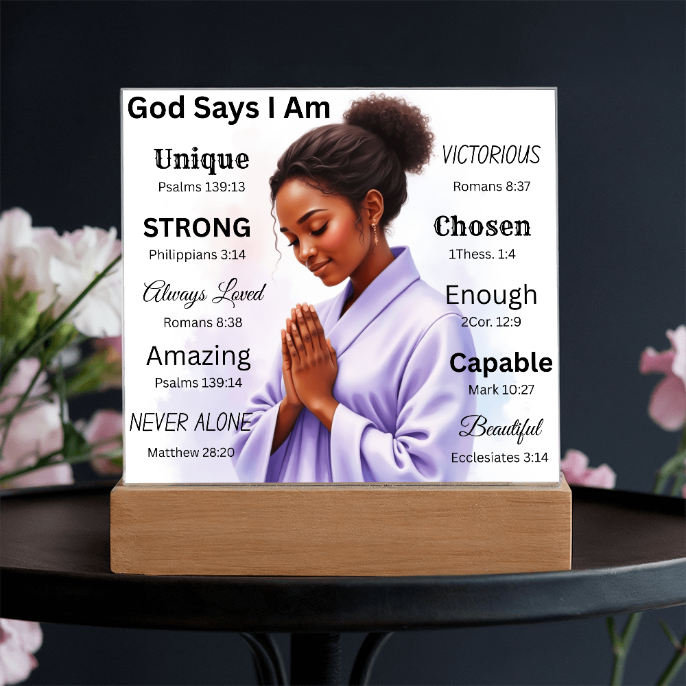 God Says I Am Acrylic Plaque